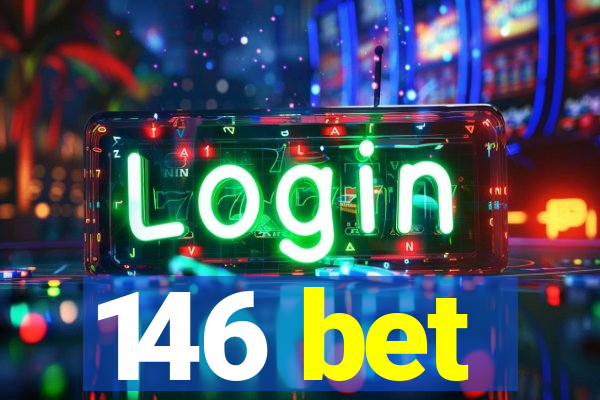 146 bet